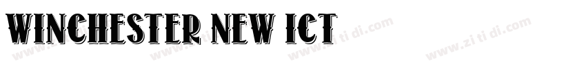 Winchester New ICT字体转换